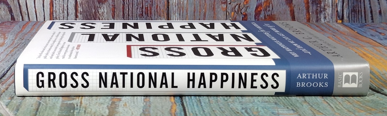 Gross National Happiness by Arthur C. Brooks (2008, Hardcover)