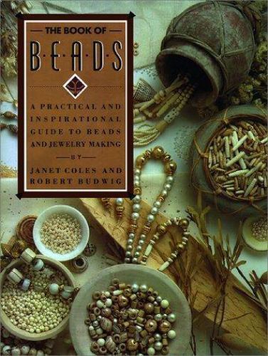 The Book of Beads: A Practical and Inspirational Guide to Beads and Jewel – GOOD