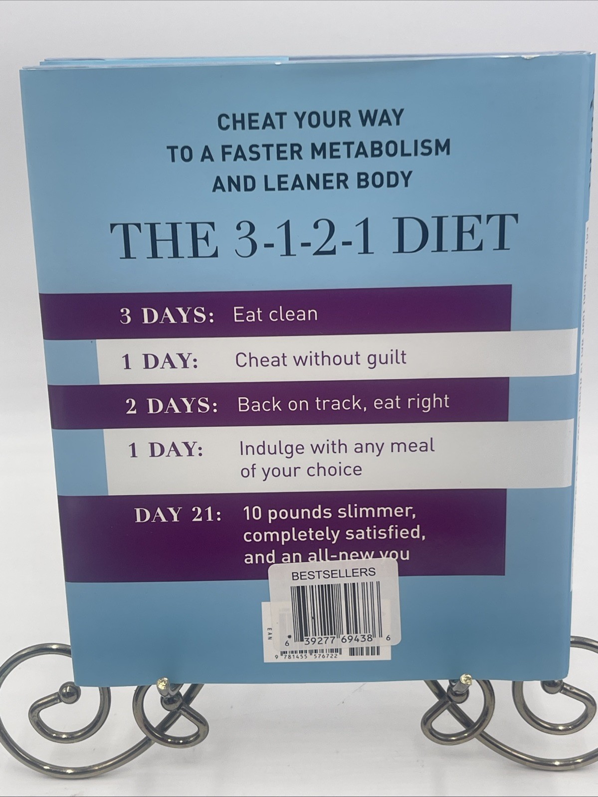 The 3-1-2-1 Diet : Eat and Cheat Your Way to Weight Loss–Up to 10 Pounds in 21