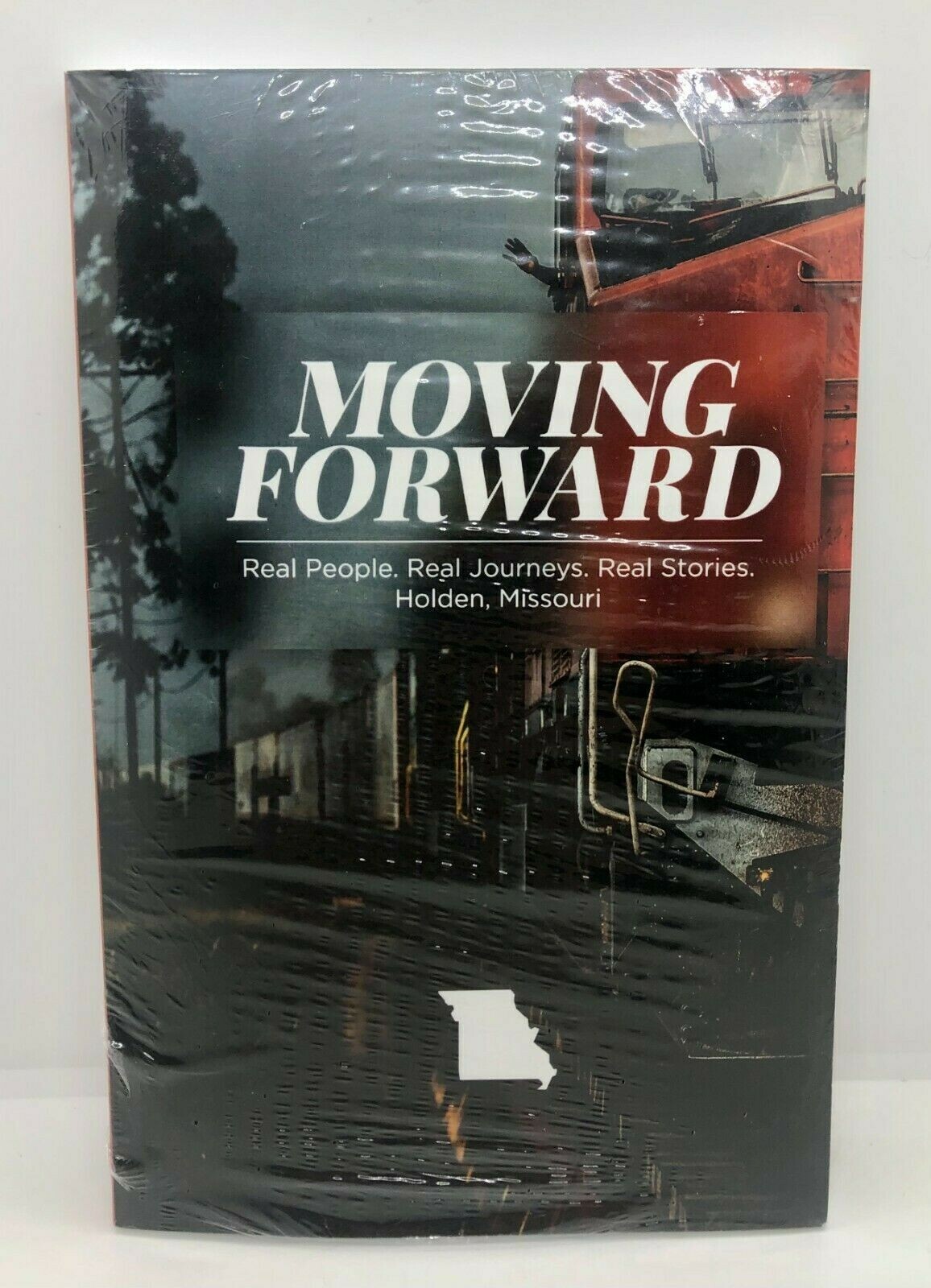 MOVING FORWARD Real Stories from Holden, Missouri – Paperback Book FREE SHIP a