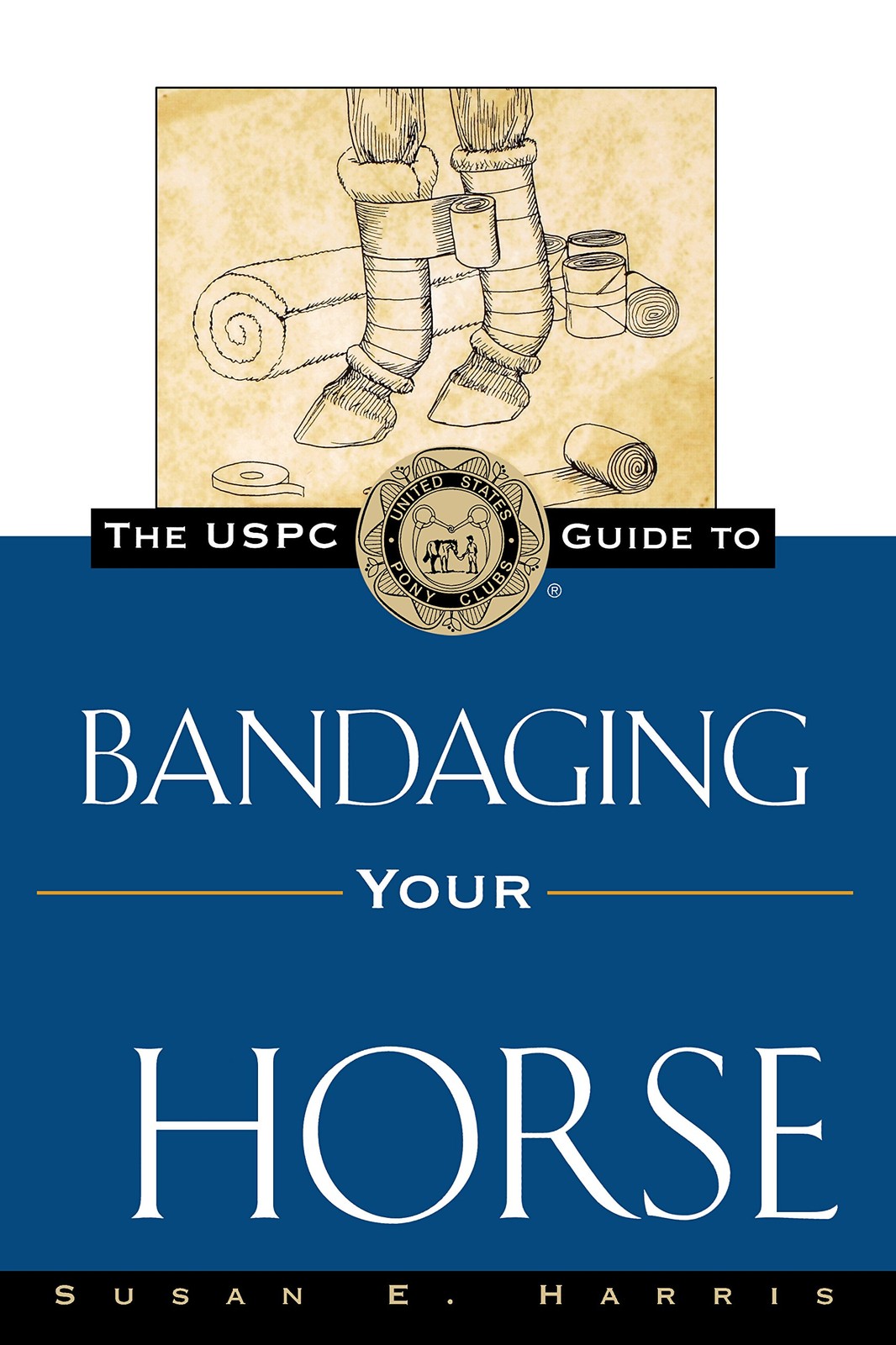 The USPC Guide to Bandaging Your Horse (The Howell Equestrian Library) – Har…