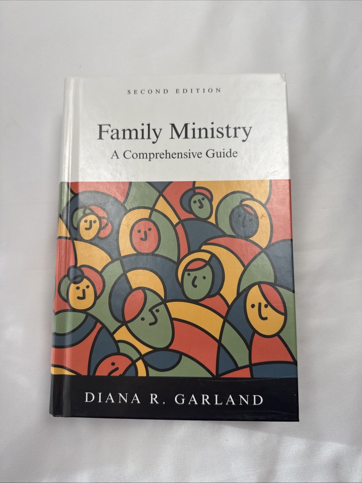 Family Ministry: A Comprehensive Guide / Diana R. Garland 2012 HC NEW 2nd Editio