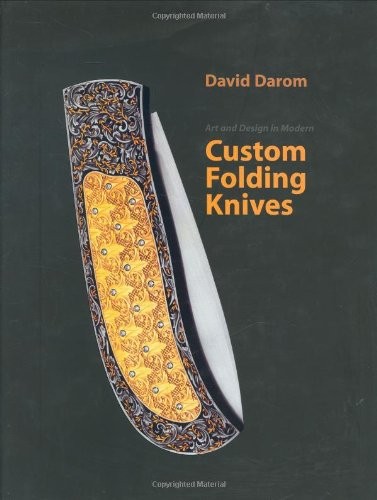 ART AND DESIGN IN MODERN CUSTOM FOLDING KNIVES By David Darom – Hardcover *VG+*