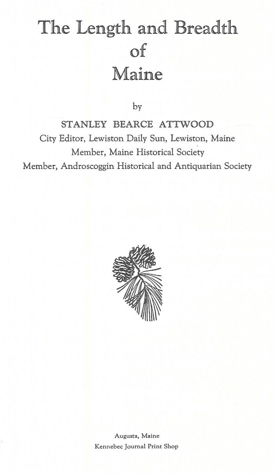 „THE LENGTH AND BREADTH OF MAINE“ by Stanley Bearce Attwood
