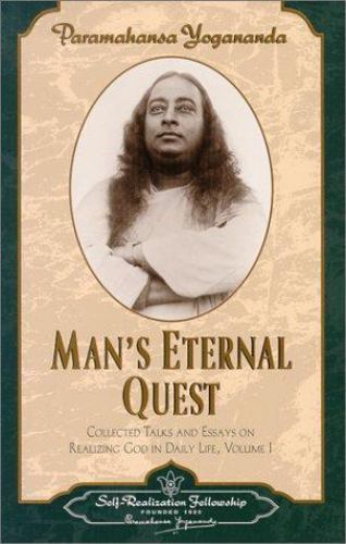 Man’s Eternal Quest: Collected Talks and Essays – Volume 1 (Self-Realization…
