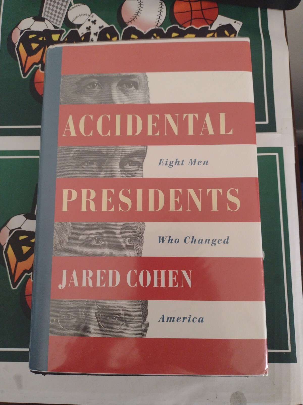 Accidental Presidents: Eight Men Who Changed America by Jared Cohen (English) Pa