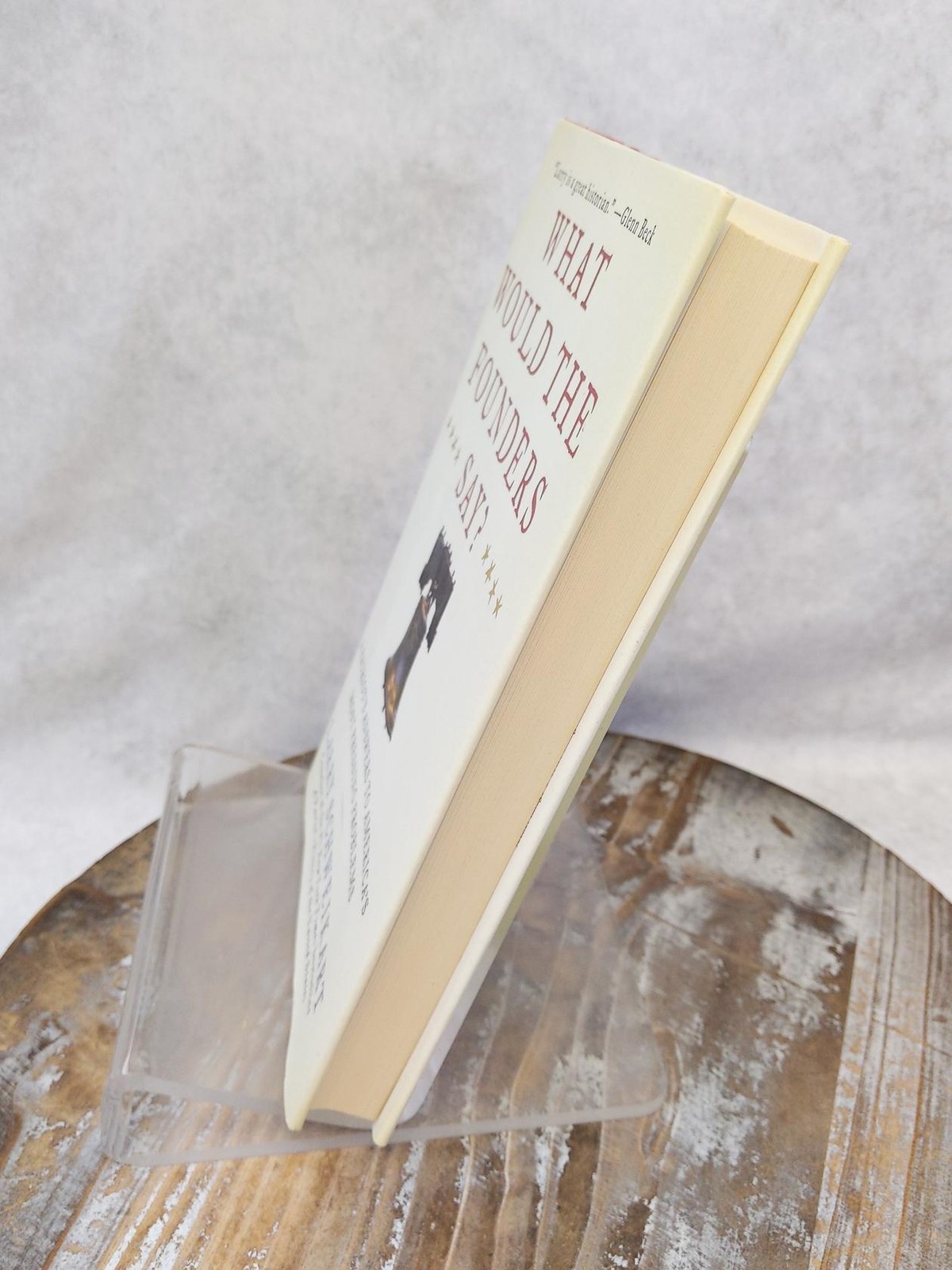What Would the Founders Say?: Answers to Pressing Problems Larry Schweikart HCDJ