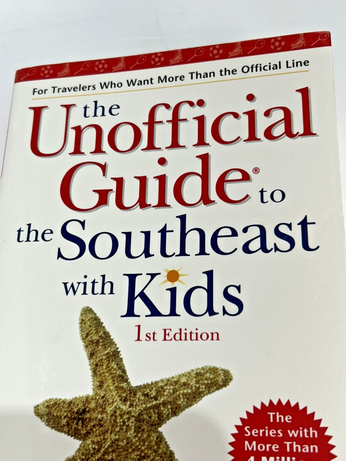 The Unofficial Guide to the Southeast with Kids (Unofficial Guides)1st Edition