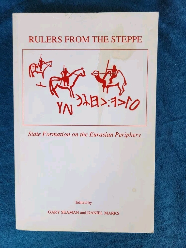 RULERS FROM THE STEPPES – STATE FORMATION ON THE EURASIAN PERIPHERY ; 366 PAGES