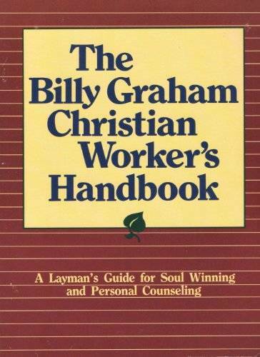 The Billy Graham Christian Worker’s Handbook – Paperback – GOOD
