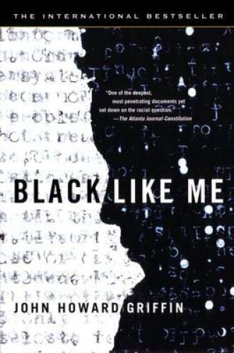 Black Like Me – Paperback By Griffin, John Howard – GOOD