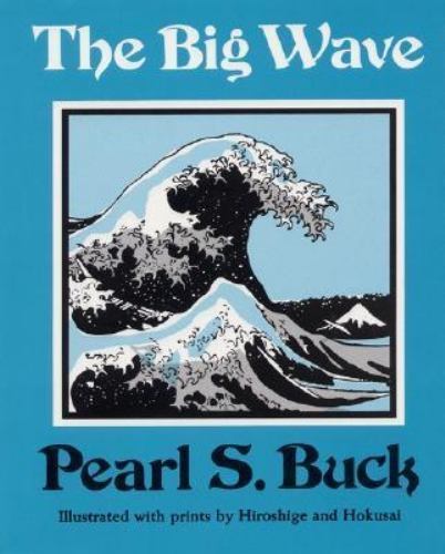 The Big Wave by Pearl S Buck