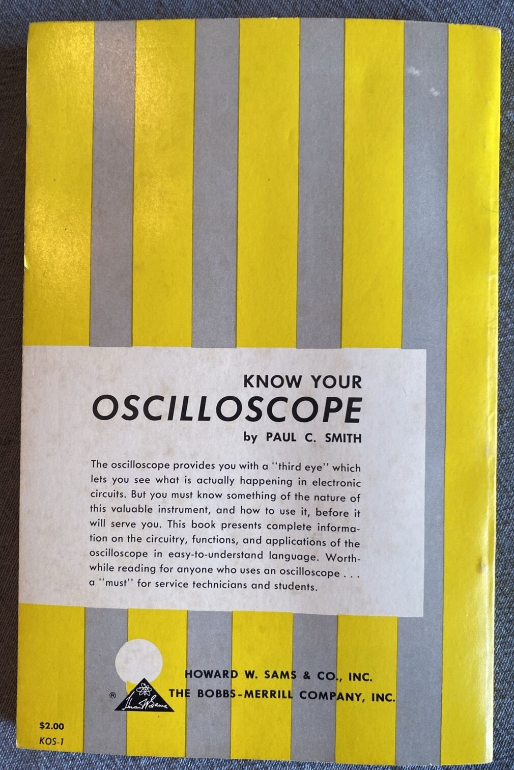 „Know Your Oscilloscope“ by Paul C. Smith 154 pages 1964 Photofact Paperback