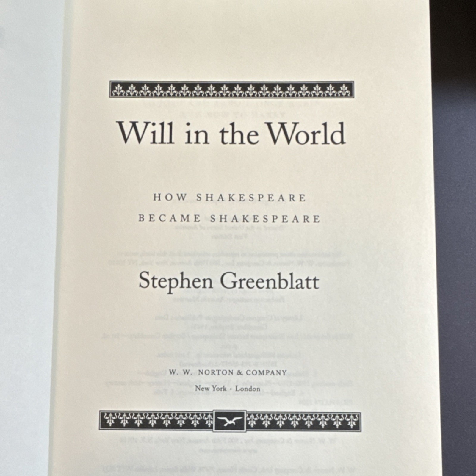 Will in the World by Stephen Greenblatt, Hardcover, W.W. Norton, First Edition