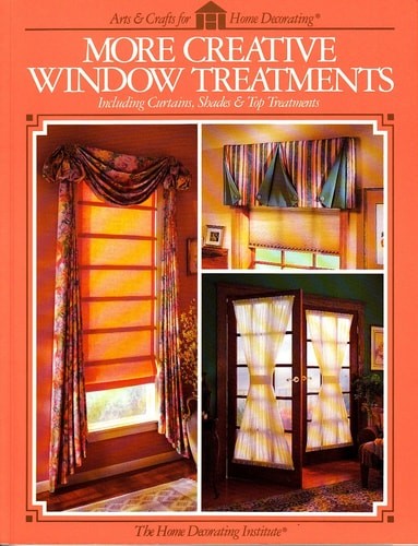 More Creative Window Treatment (Arts & Crafts for Home Decorating) by The Home D