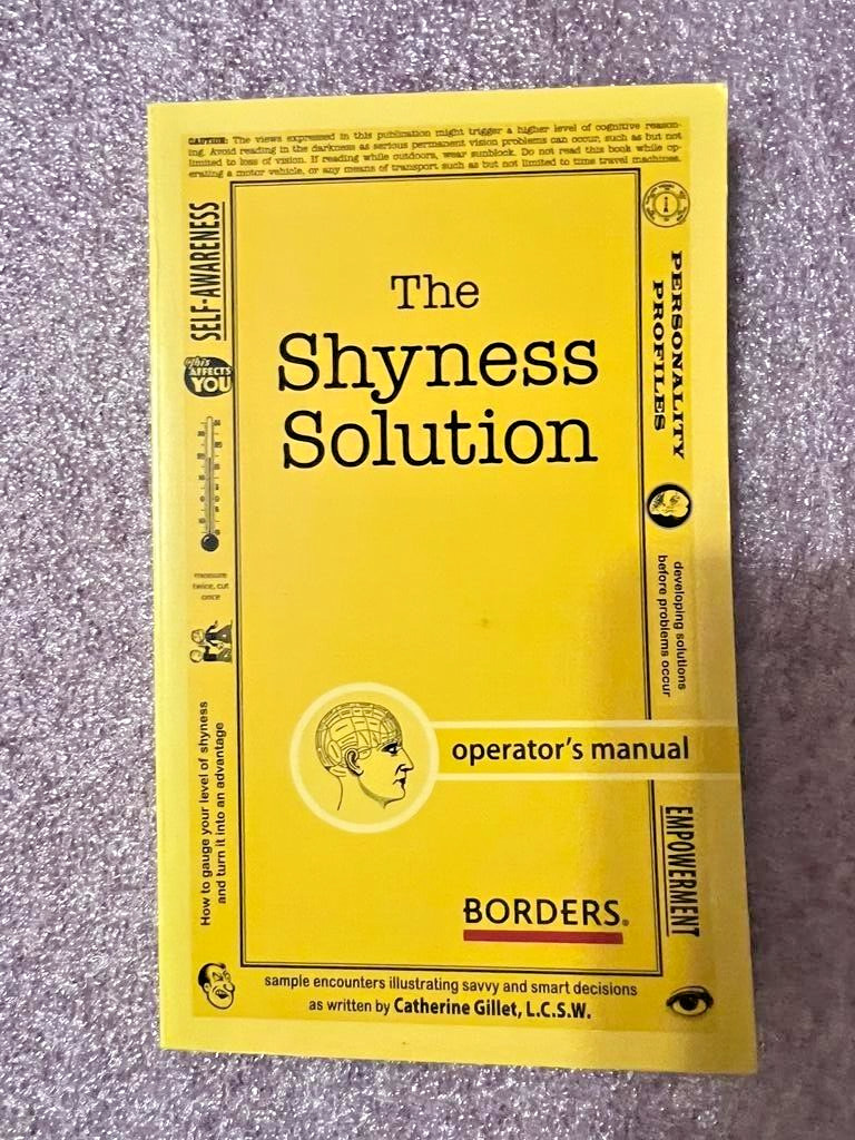 THE SHYNESS SOLUTION: EASY INSTRUCTIONS FOR OVERCOMING By Catherine Gillet *NEW*