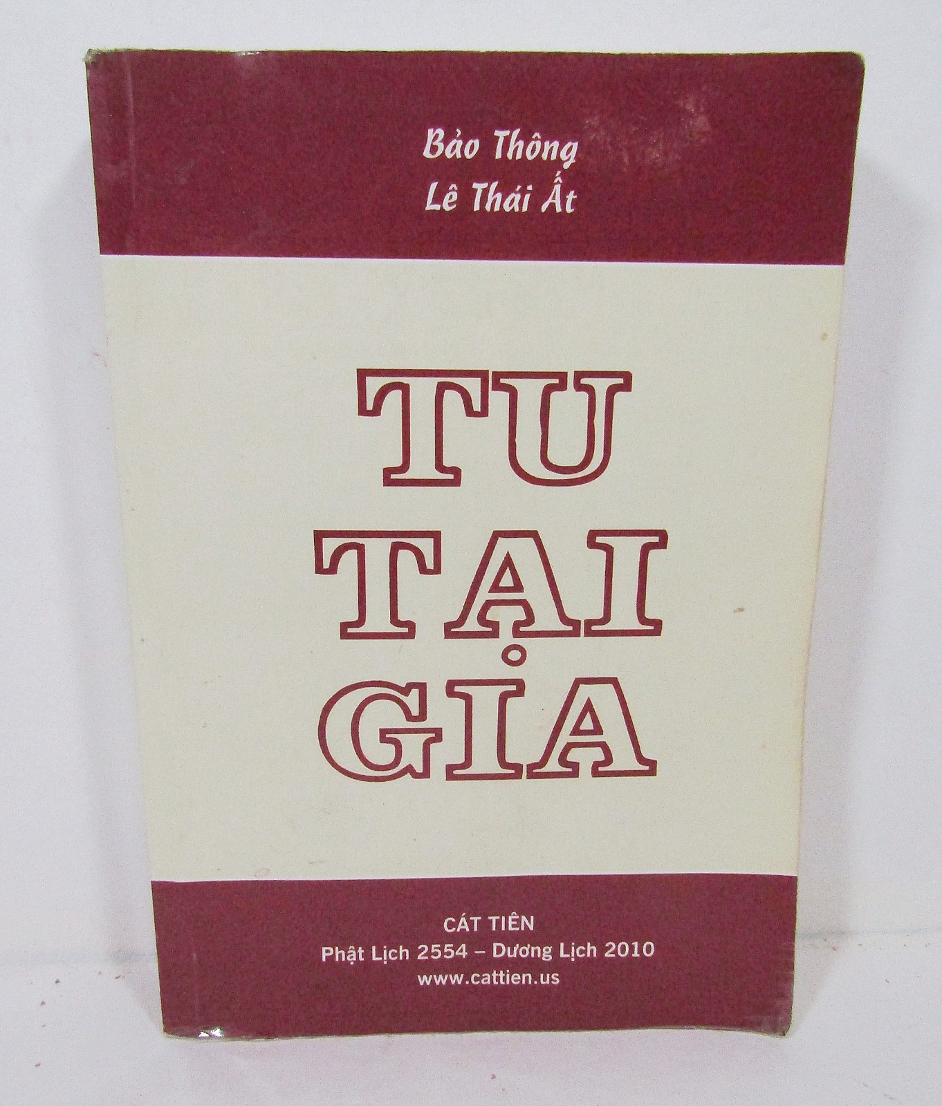 Tu Tai Gia by Bao Thong Le Thai At 2010 Cat Tien Buddhist Book 528 Pages