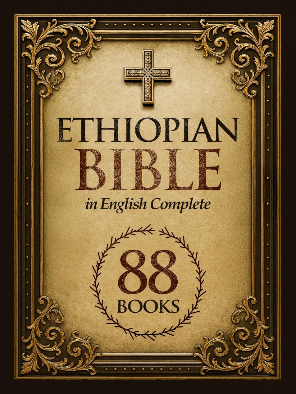 THE COMPLETE ETHIOPIAN BIBLE: 88 Books including Missing Apocrypha (HARDCOVER)