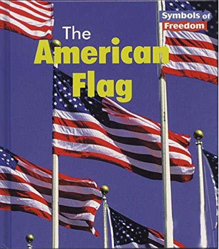 The American Flag (Symbols of Freedom) – paperback Binns, Tristan Boyer