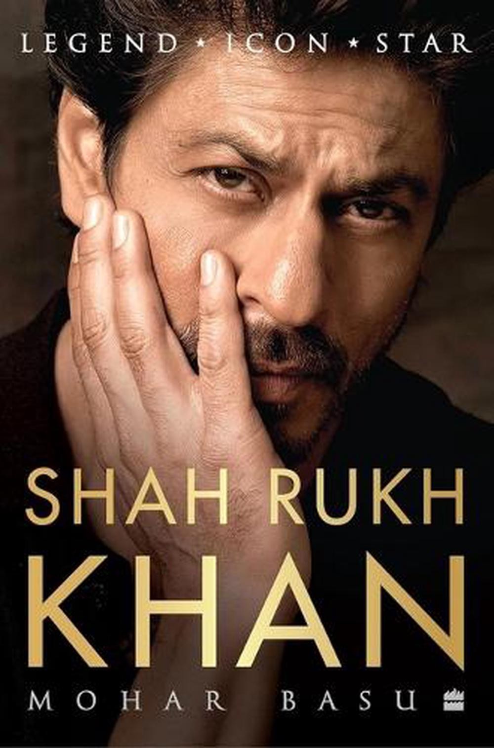 SHAH RUKH KHAN: Legend, Icon, Star by Mohar Basu Hardcover Book