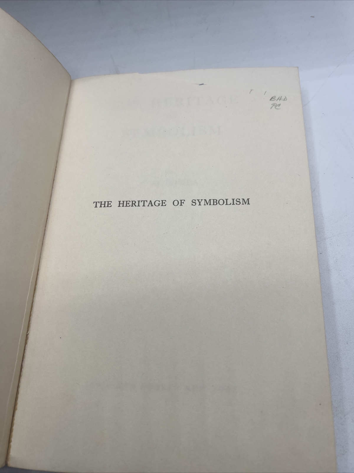 The Heritage Of Symbolism, C.M Bowra, Macmillan and Co 1961 Schocken Soft Cover