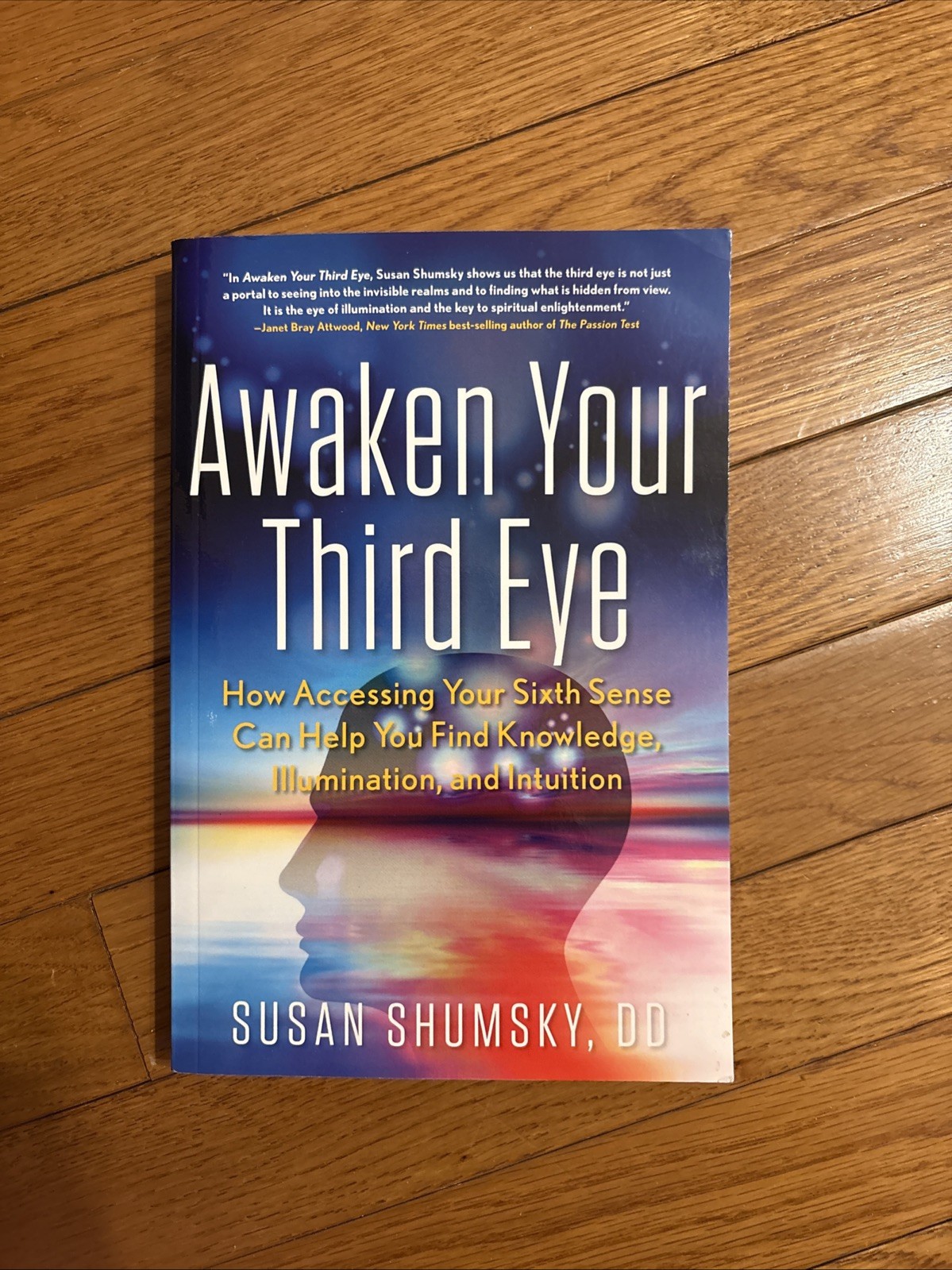 Awaken Your Third Eye by Susan Shumsky ( Paperback )