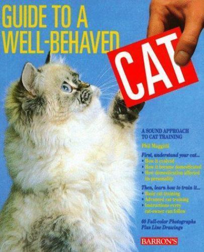 Guide to a Well-Behaved Cat by Phil Maggitti (1993, Trade Paperback)