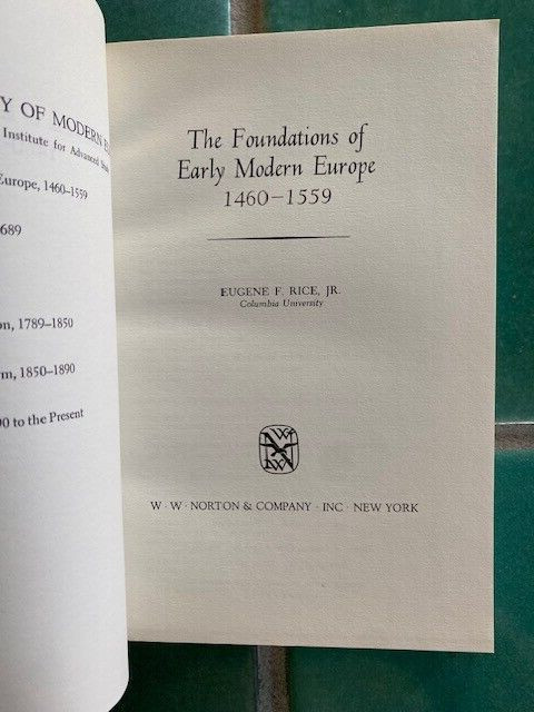 The Foundations Of Early Modern Europe 1460-1559 Paperback Eugene F Rice Jr 1970