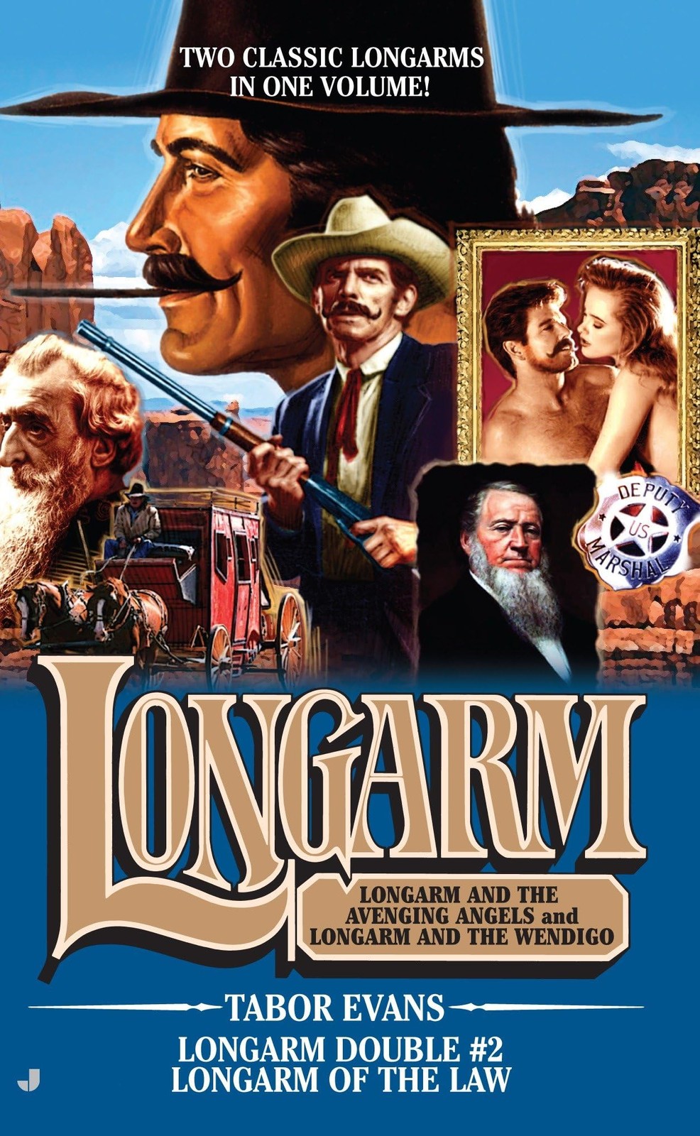 Longarm of the Law: Longarm and the Avenging Angels and Longarm and the Wend…