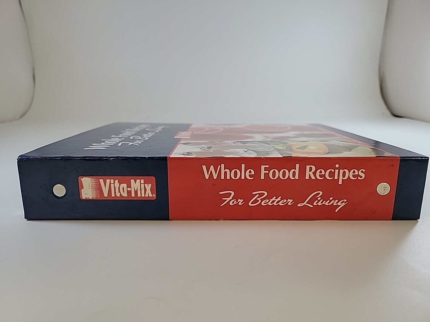 Whole Food Recipes for Better Living Binder by Vita-Mix from 2007