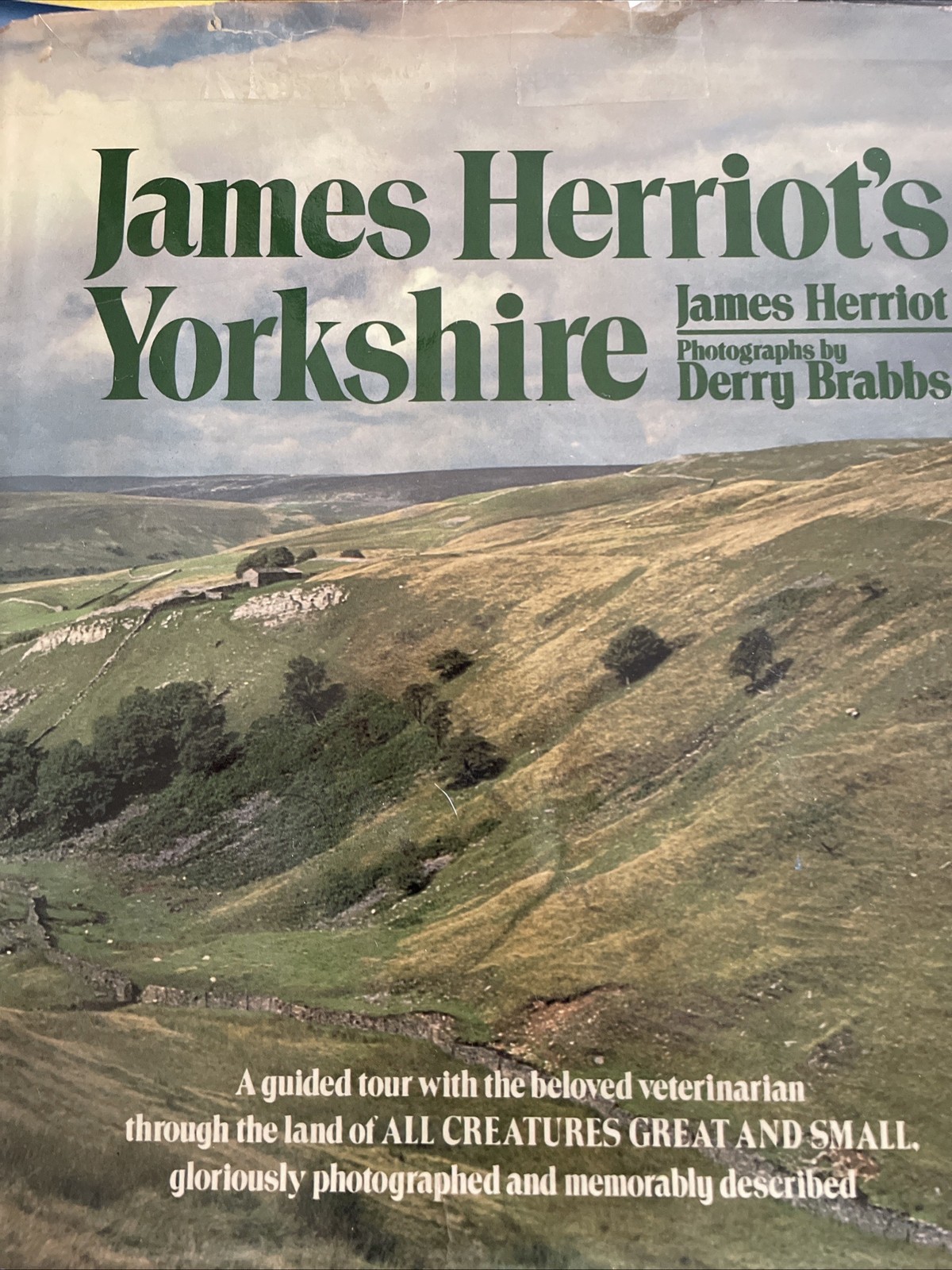 James Herriot’s Yorkshire : A Guided Tour with the Beloved Veterinarian Through
