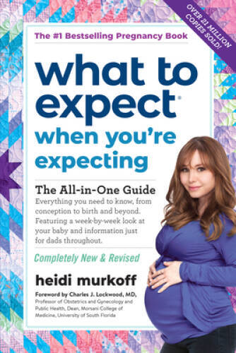 What to Expect When You’re Expecting – Paperback By Murkoff, Heidi – GOOD