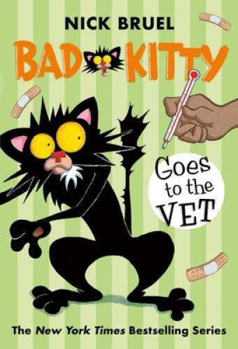 Bad Kitty Goes to the Vet – Hardcover By Bruel, Nick – VERY GOOD