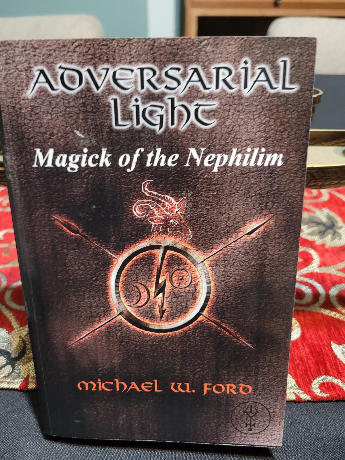 Adversarial Light : Magick of the Nephilim by Michael William Ford (2009, Trade