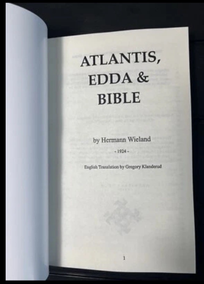 Atlantis, Edda & Bible by Hermann Wieland ,Germanic World Culture, Reprint, New