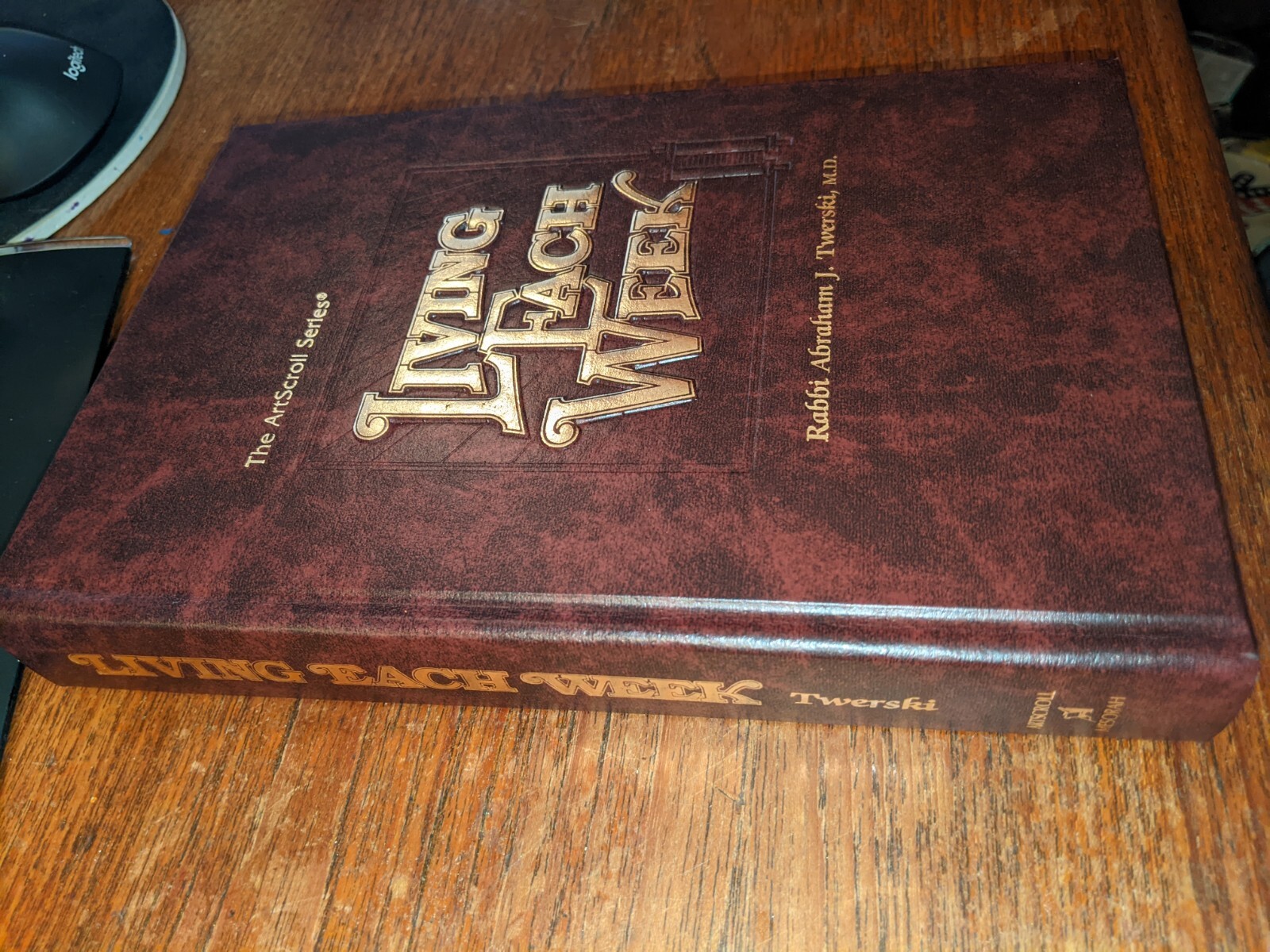 LIVING EACH WEEK (ARTSCROLL SERIES) By Abraham J. Twerski – Hardcover New