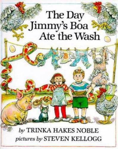 The Day Jimmy’s Boa Ate the Wash – Hardcover By Trinka Hakes Noble – GOOD