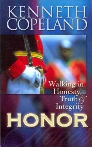 Honor: Walking in Honesty, Truth, and Integrity – Paperback – VERY GOOD