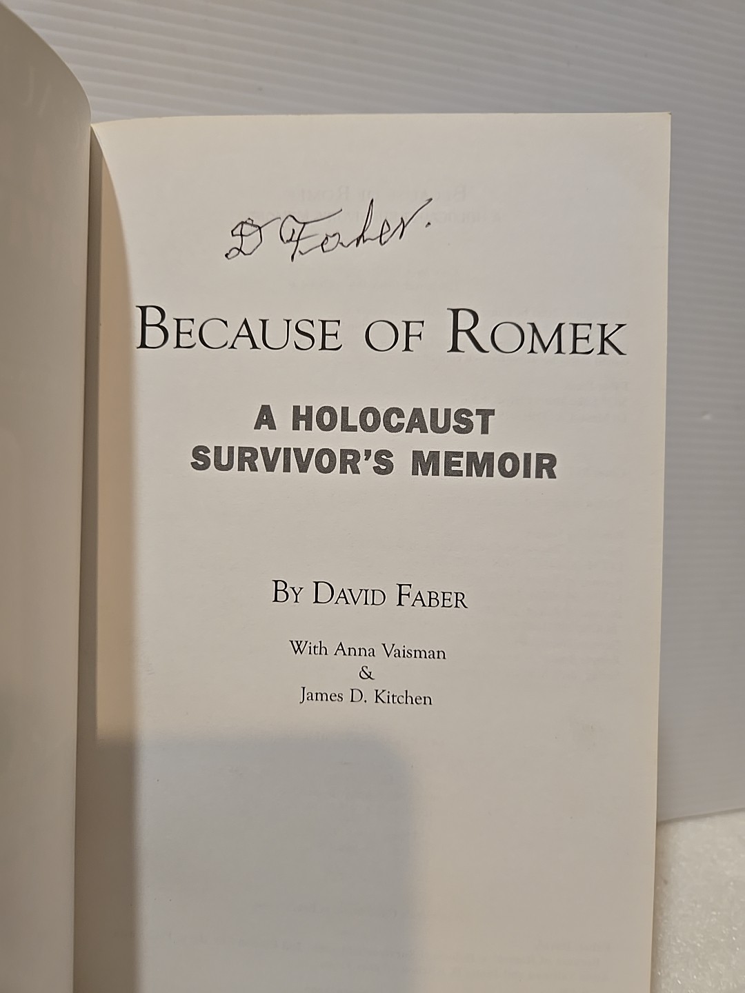 Signed: BECAUSE OF ROMEK: A Holocaust Survi… by David Faber (2005 HC 2nd Ed)
