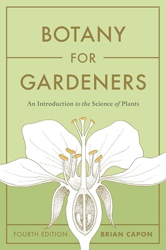 Botany for Gardeners, Fourth Edition: An Introd. Capon*#