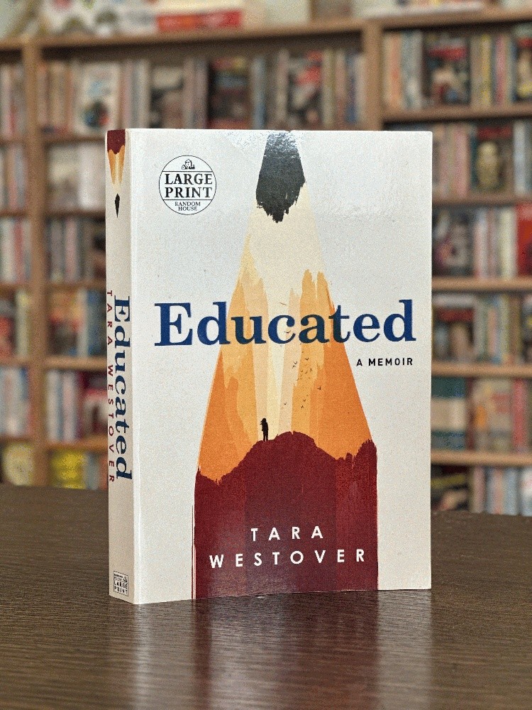Educated: A Memoir (LARGE PRINT) by Tara Westover