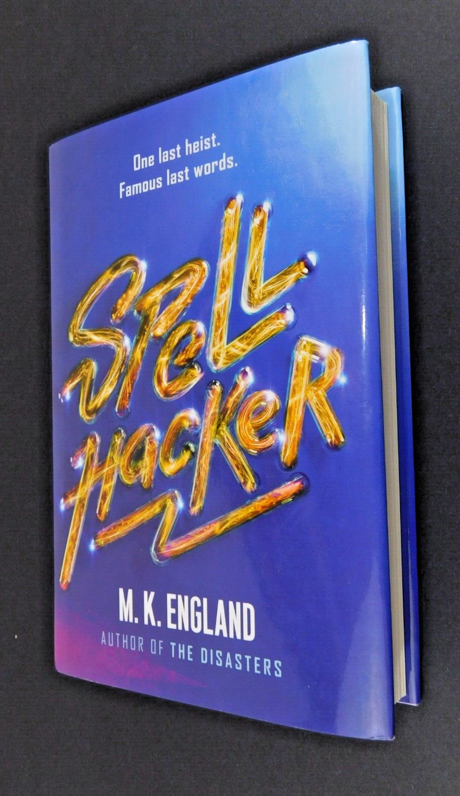 *SIGNED* 1st edition M. K. ENGLAND hardcover SPELLHACKER Unread 402 pages