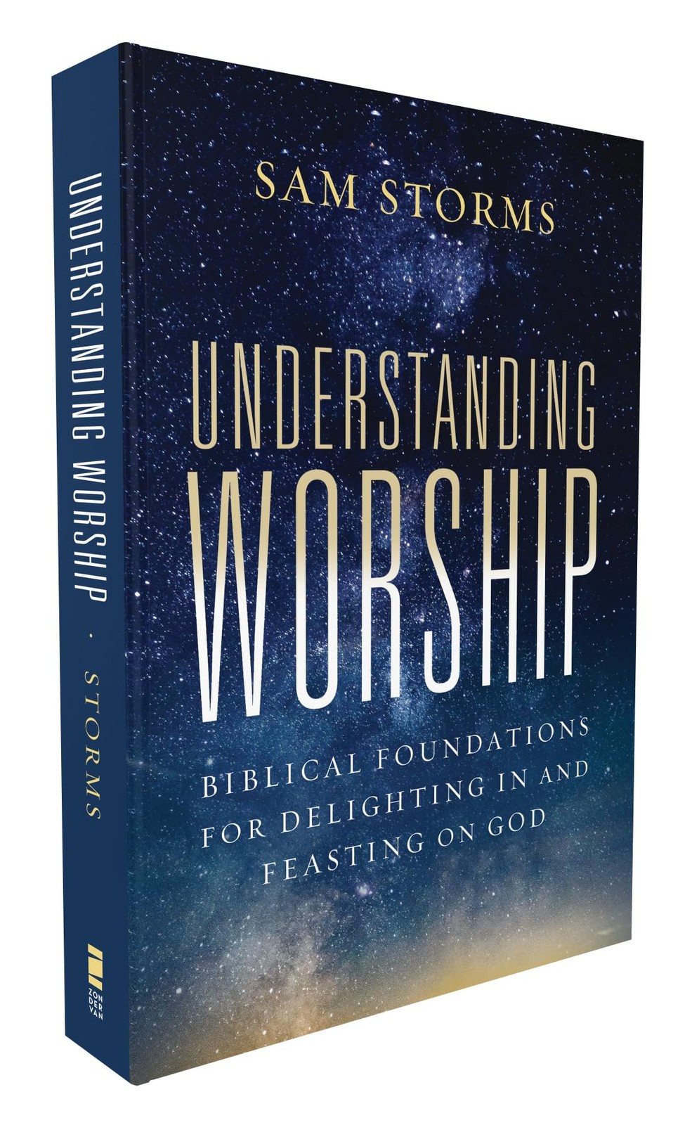 Understanding Worship: Biblical Foundations for Delighting in and Feasting on…