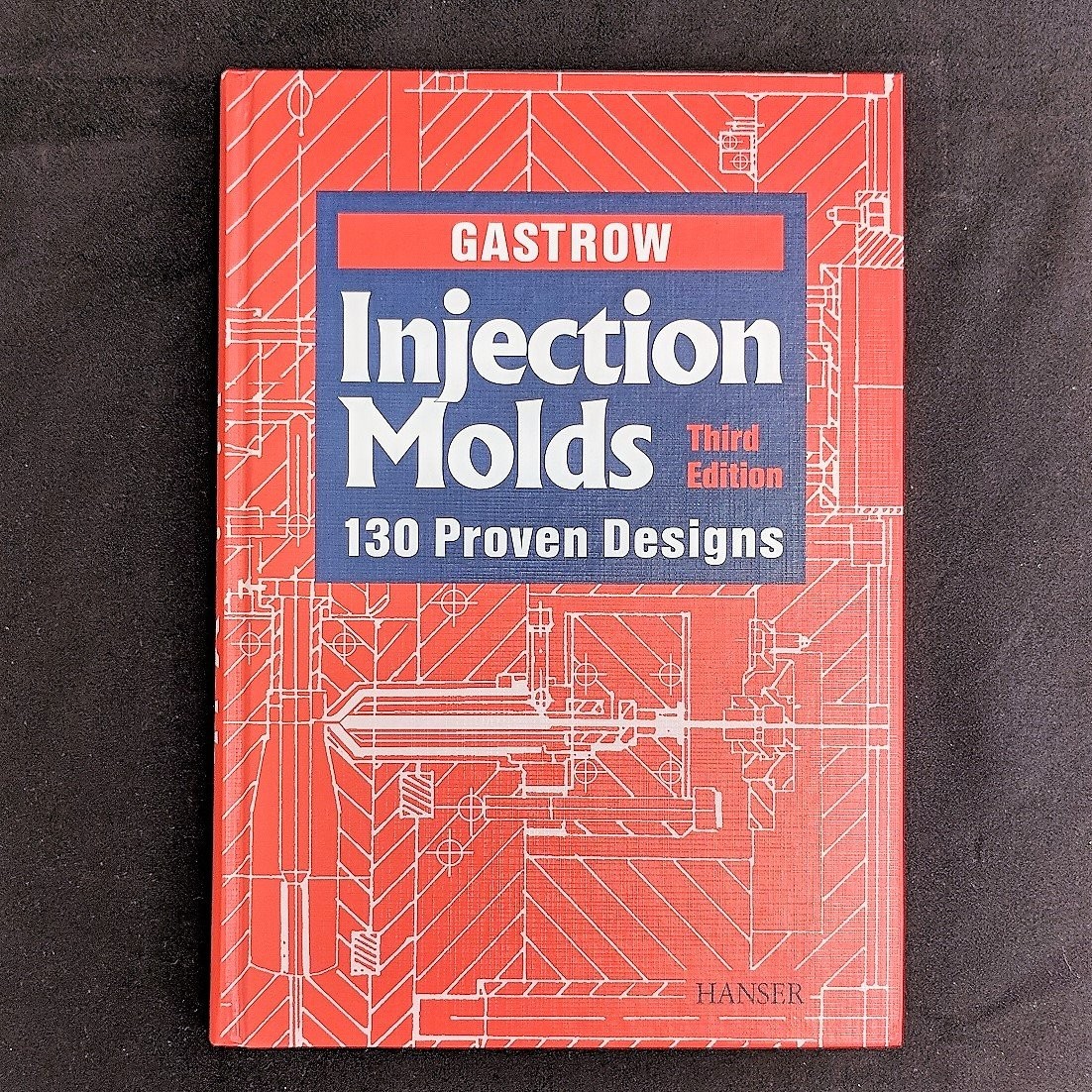 Injection Molds : 130 Proven Designs – hardcover Lindner, Edmund & Peter Ung…