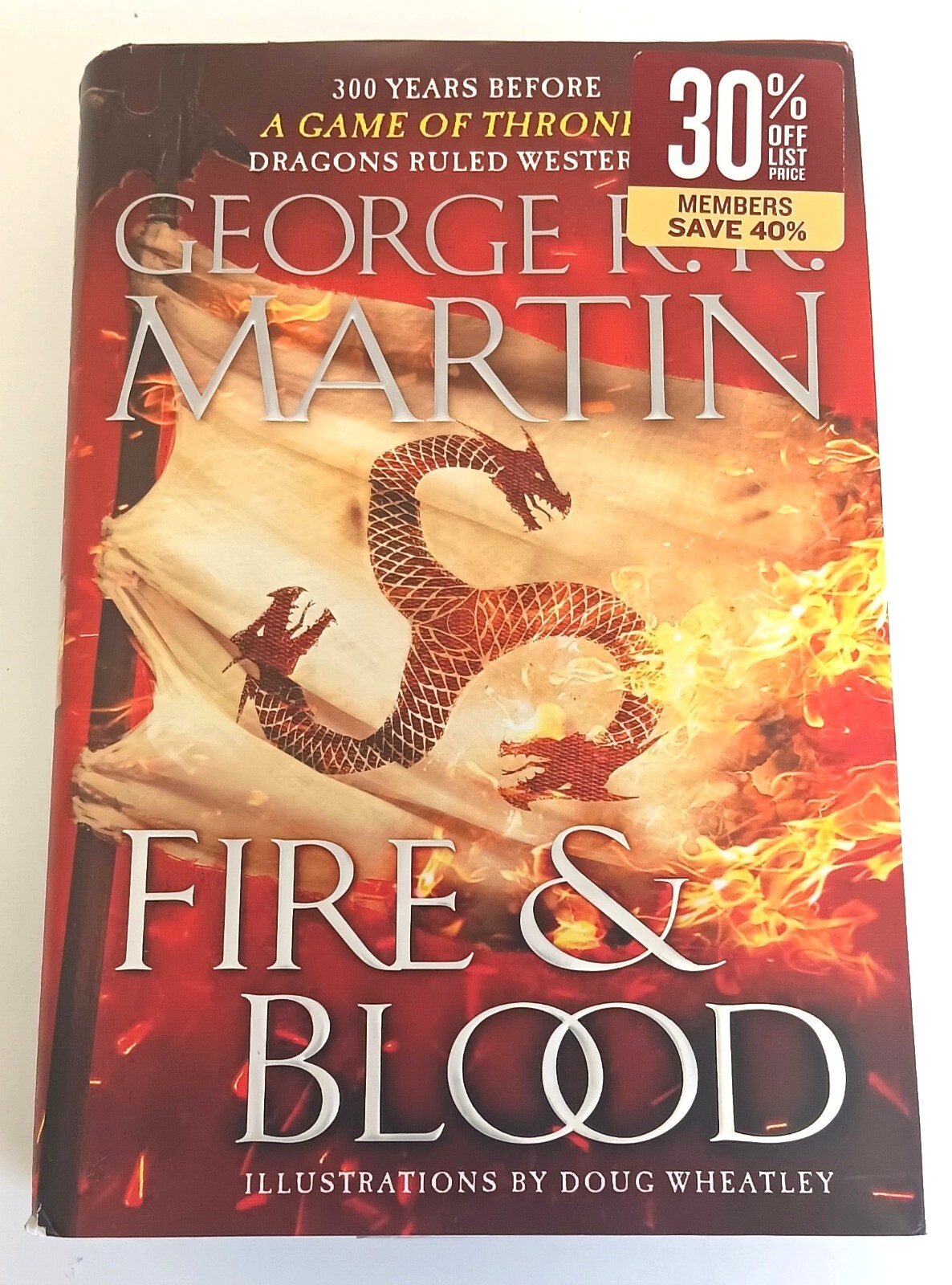Fire & Blood-George R.R. Martin-2018 Hardcover DJ 1st Ed/1st Print/*Illustrated*