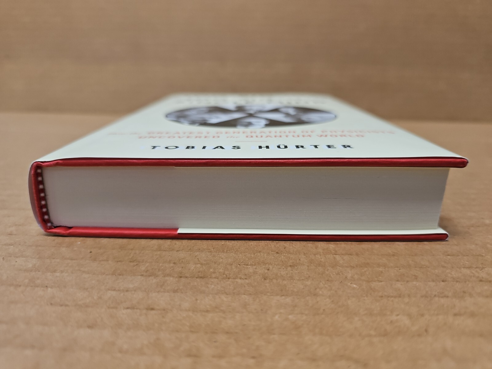 Too Big for a Single Mind: How the Greatest Generation Quantum by Hürter, Tobias