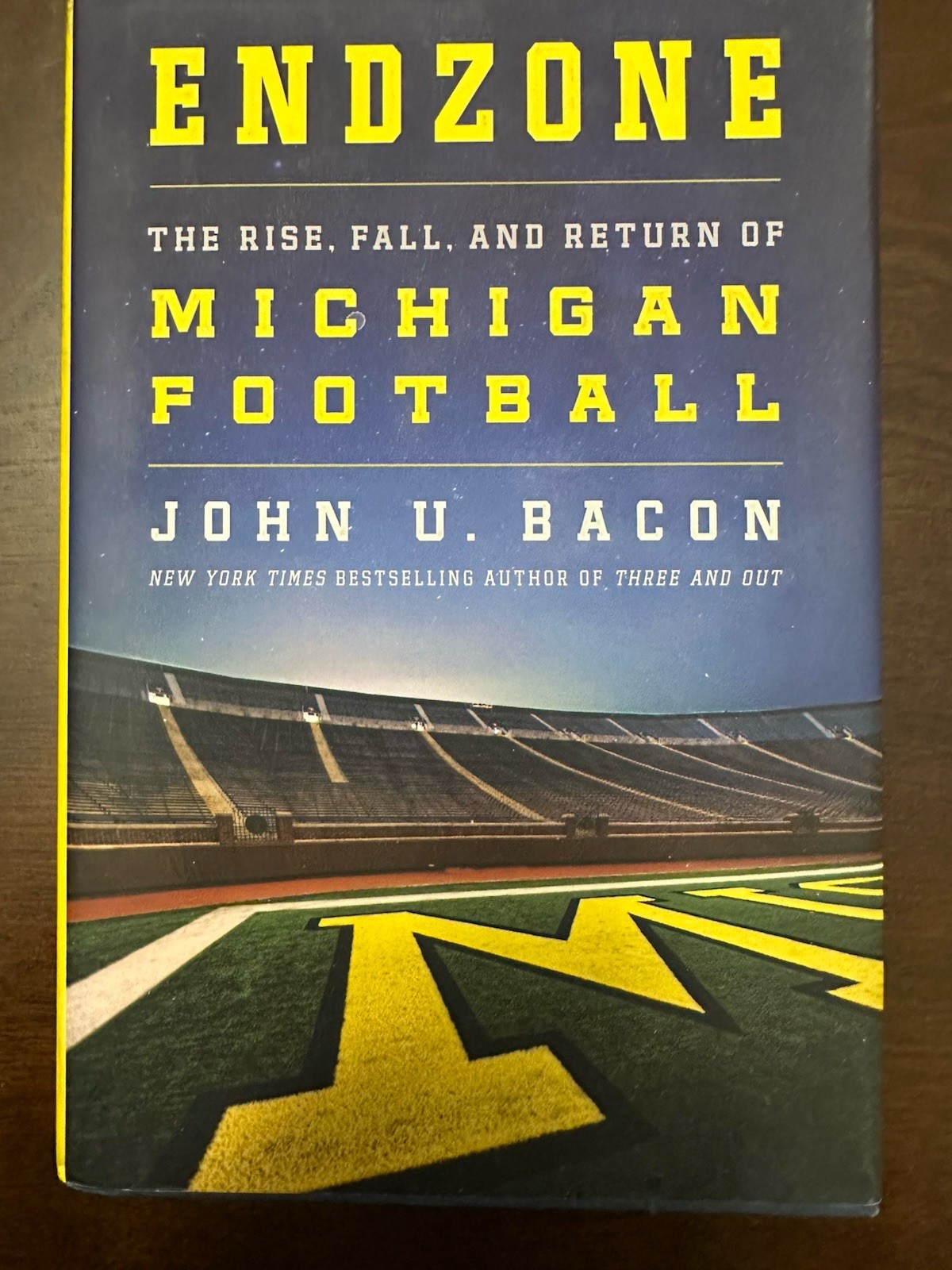 John U Bacon – Endzone Michigan Football – Signed 1st Edition – 2015 –