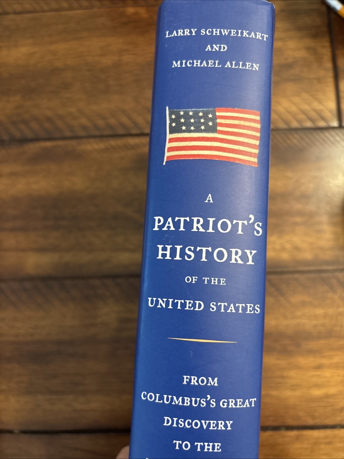 A Patriot’s History® of the United States: From Columbus’s Great Discovery …