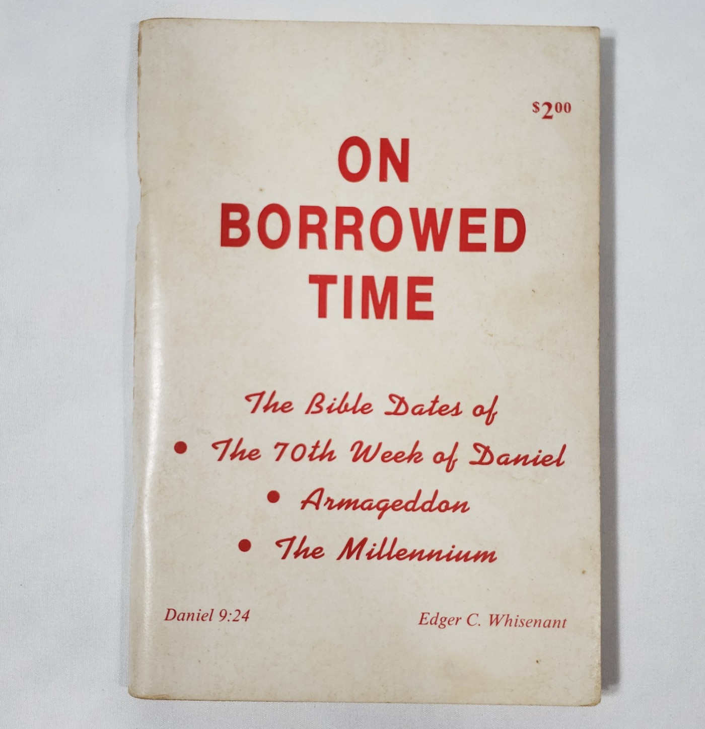 88 Reasons Why The Rapture Will Be In 1988 Borrowed Time Whisenant Rosh Hash Ana