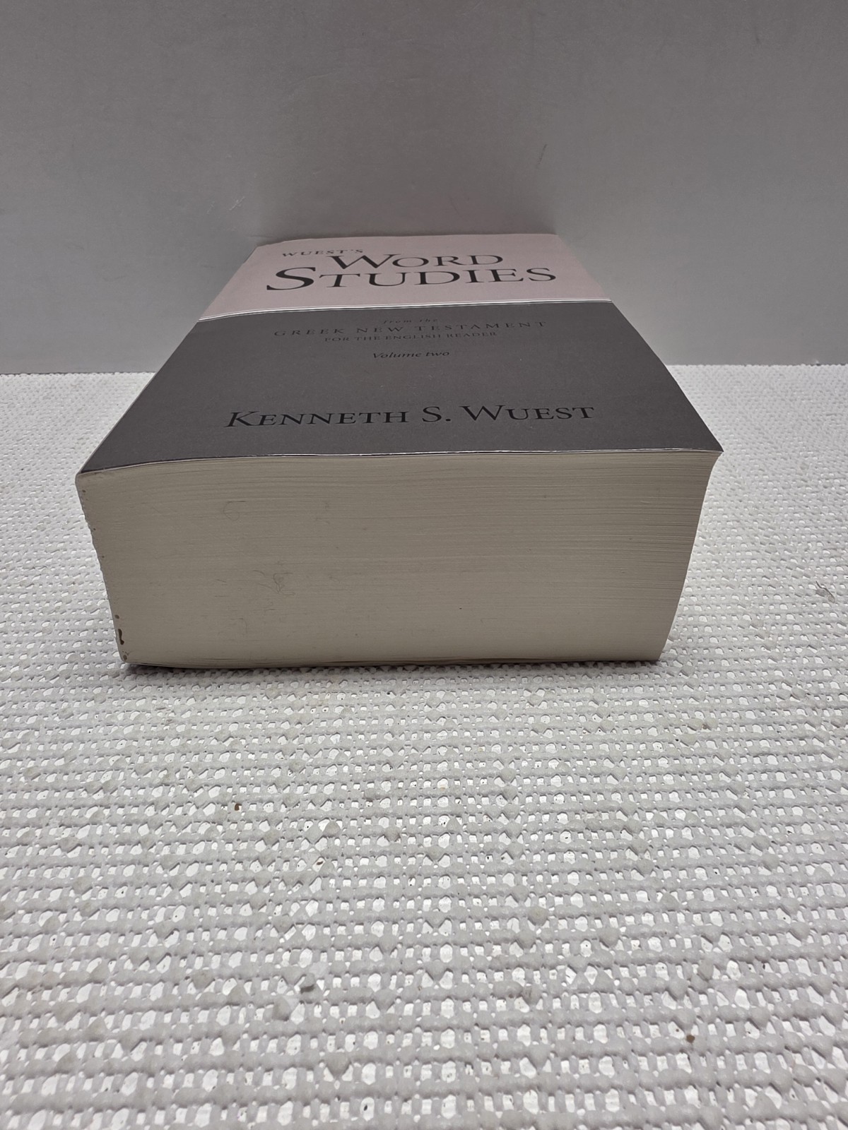 Wuest’s Word Studies Vol 2 Greek New Testament Kenneth S Wuest 2019 PB